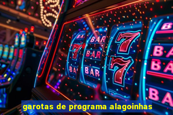 garotas de programa alagoinhas